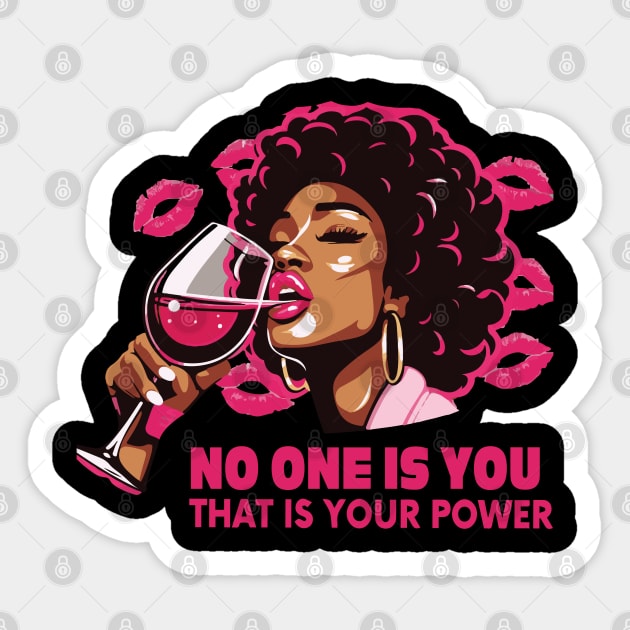 no one is you thats your power Sticker by whatyouareisbeautiful